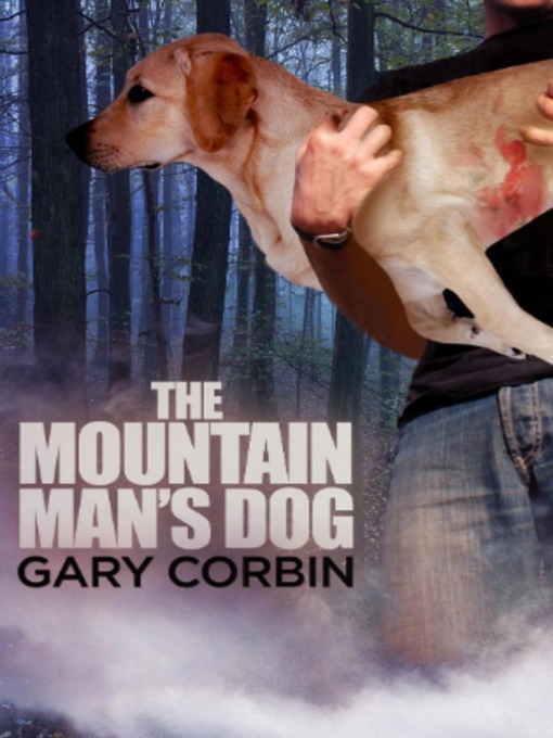 Title details for The Mountain Man's Dog by Gary Corbin - Wait list